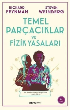 Temel Parçacıklar Ve Fizik Yasaları: Bu Kitabın İçeriği On Yıllarca Taze Kalacak...