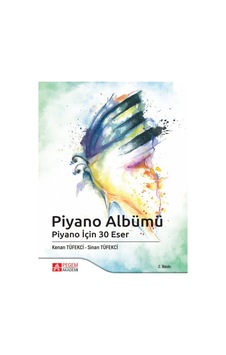 Pegem Akademi Yayıncılık - Piyano Albümü Piyano İçin 30 Eser