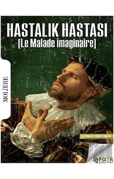 Hastalık Hastası - Moleire - Fark Yayınları
