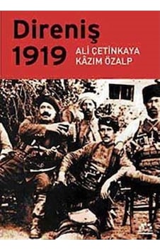 Direniş 1919 / Ali Çetinkaya 9789757651772