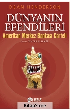 Dünyanın Efendileri Amerikan Merkez Bankası Karteli Dean He Dünyanın Efendileri Amerikan Merkez Bankası Karteli Dean He