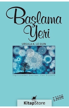 Kitapstore Başlama Yeri / Ursula K. Le Guin