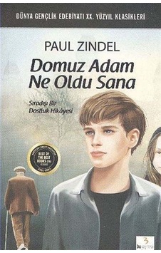 Domuz Adam Ne Oldu Sana - Paul Zindel - Bu Yayınevi Domuz Adam Ne Oldu Sana - Paul Zindel - Bu Yayınevi