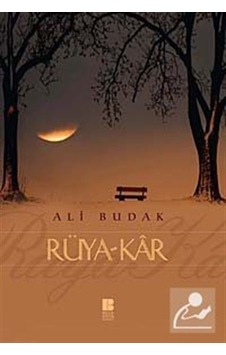 Rüya-Kar - Ali Budak - Bilge Kültür Sanat Rüya-Kar - Ali Budak - Bilge Kültür Sanat
