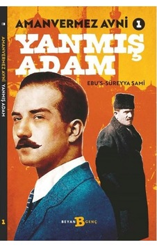 Yanmış Adam - Amanvermez Avni 1 - Ebu's Süreyya Sami - Beyan Yayınları