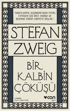 Bir Kalbin Çöküşü - Stefan Zweig - Can Yayınları Bir Kalbin Çöküşü - Stefan Zweig - Can Yayınları