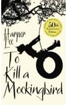 To Kill A Mockingbird To Kill A Mockingbird