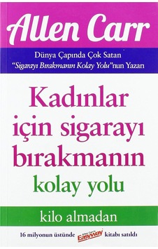 Kadınlar İçin Sigarayı Bırakmanın Kolay Yolu: Kilo Almadan