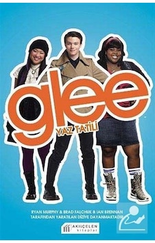 Glee - Yaz Tatili - Sophia Lowel - Akılçelen Kitaplar Glee - Yaz Tatili - Sophia Lowel - Akılçelen Kitaplar