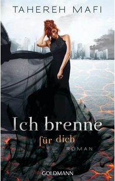 Ich Brenne Für Dich - Goldmann Verlag Ich Brenne Für Dich - Goldmann Verlag