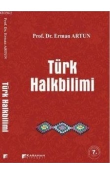 Türk Halkbilimi - Erman Artun - Karahan Kitabevi Türk Halkbilimi - Erman Artun - Karahan Kitabevi