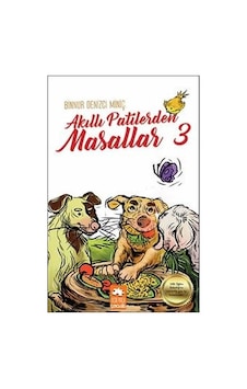 Akıllı Patilerden Masallar-3 - Binnur Denizci Miniç - Eksik Parça Akıllı Patilerden Masallar-3 - Binnur Denizci Miniç - Eksik Parça