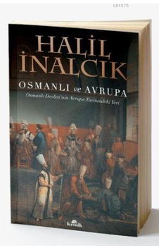 Osmanlı Ve Avrupa - Osmanlı Devleti'nin Avrupa Tarihindeki Yeri