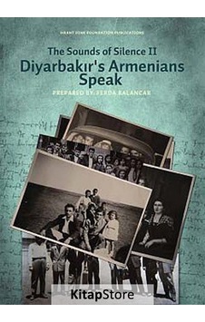 The Sounds of Silence 2 - Diyarbakır's Armenians Speak- Hrant Dink Vakfı Yayınları