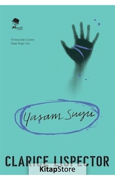 Yaşam Suyu / Clarice Lispector Yaşam Suyu / Clarice Lispector