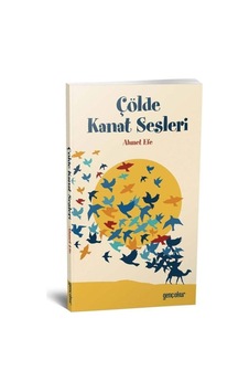 Çölde Kanat Sesleri