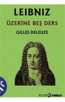 Leibniz Üzerine Beş Ders - Gilles Deleuze - Meltem Kabalcı Yayınları