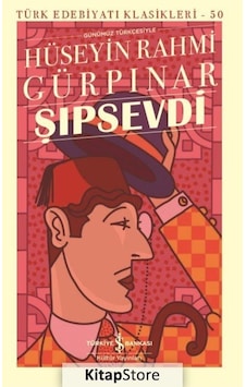 Kitapstore Şıpsevdi Ciltli / Hüseyin Rahmi Gürpınar Kitapstore Şıpsevdi Ciltli / Hüseyin Rahmi Gürpınar