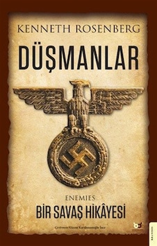 Düşmanlar & Bir Savaş Hikayesi / Kenneth Rosenberg Düşmanlar & Bir Savaş Hikayesi / Kenneth Rosenberg