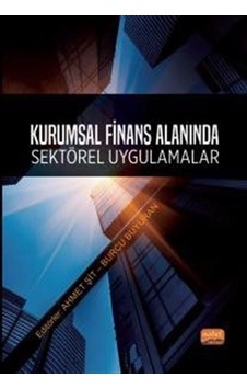 Kurumsal Finans Alanında Sektörel Uygulamalar- Nobel Bilimsel Eserler Kurumsal Finans Alanında Sektörel Uygulamalar- Nobel Bilimsel Eserler