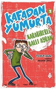 Kafadan Yumurta 2-Karabiberli Ballı Ayran - Yusuf Asal - Uğurböceği Kafadan Yumurta 2-Karabiberli Ballı Ayran - Yusuf Asal - Uğurböceği