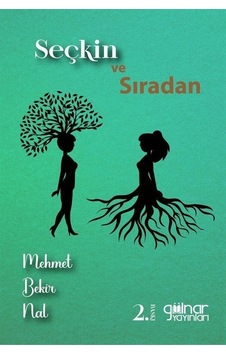 Seçkin ve Sıradan - Mehmet Bekir Nal - Gülnar Yayınları Seçkin ve Sıradan - Mehmet Bekir Nal - Gülnar Yayınları
