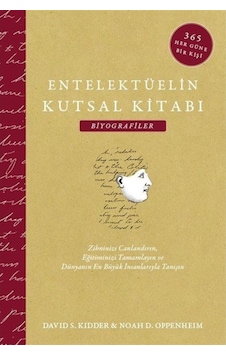 Entelektüelin Kutsal Kitabı: Biyografiler / David S. Kidder 9786055675684 Entelektüelin Kutsal Kitabı: Biyografiler / David S. Kidder 9786055675684