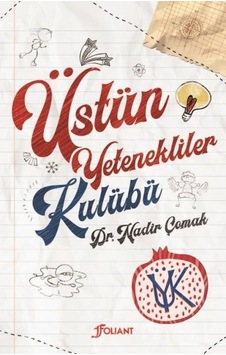 Üstün Yetenekliler Kulübü Üstün Yetenekliler Kulübü