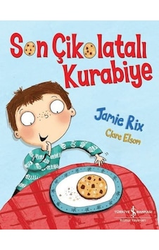 Son Çikolatalı Kurabiye - Jamie Rix - İş Bankası Kültür Yayınları Son Çikolatalı Kurabiye - Jamie Rix - İş Bankası Kültür Yayınları
