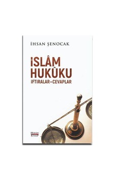 Islam Hukuku Itiraflar - Cevaplar - Ihsan Şenocak - Hüküm Kitap