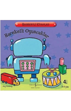 Hareketli Oyuncaklar - Joy Gasney - İş Bankası Kültür Yayınları Hareketli Oyuncaklar - Joy Gasney - İş Bankası Kültür Yayınları