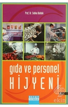 Gıda ve Personel Hijyeni - Sıdıka Bulduk - Detay Yayıncılık Gıda ve Personel Hijyeni - Sıdıka Bulduk - Detay Yayıncılık
