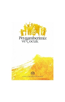 Peygamberimiz ve Çocuk- Diyanet İşleri Başkanlığı Peygamberimiz ve Çocuk- Diyanet İşleri Başkanlığı