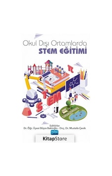 Okul Dışı Ortamlarda STEM Eğitimi - Nobel Akademik Yayıncılık