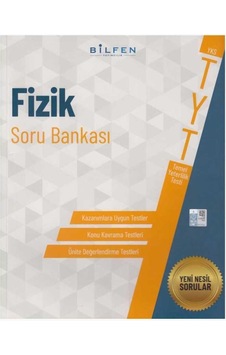 TYT Fizik Soru Bankası - Bilfen Yayınları TYT Fizik Soru Bankası - Bilfen Yayınları