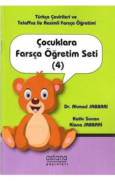 Çocuklara Farsça Öğretim Seti 4 - Ahmad Jabbari - Astana Yayınları Çocuklara Farsça Öğretim Seti 4 - Ahmad Jabbari - Astana Yayınları