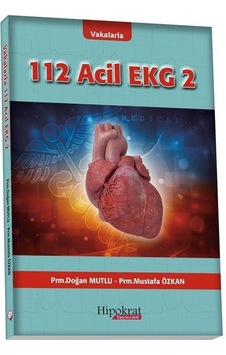 Vakalarla 112 Acil EKG 2 / Mustafa Özkan