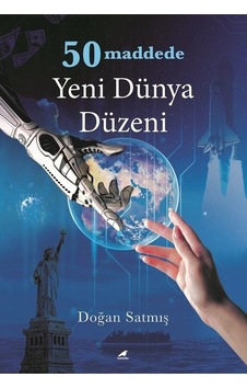 50 Maddede Yeni Dünya Düzeni  - Doğan Satmış  - Karakarga