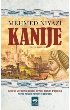 Kanije - Mehmed Niyazi - Ötüken Kanije - Mehmed Niyazi - Ötüken