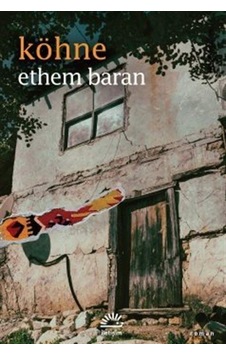 Köhne - Ethem Baran - İletişim Yayınları Köhne - Ethem Baran - İletişim Yayınları