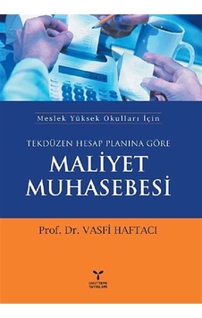 Tekdüzen Hesap Planına Göre Maliyet Muhasebesi - Vasfi Haftacı - Umuttepe