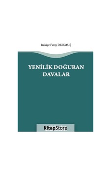 Yenilik Doğuran Davalar - Rukiye Feray Durmuş - On İki Levha Yayıncılık Yenilik Doğuran Davalar - Rukiye Feray Durmuş - On İki Levha Yayıncılık