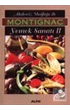 Akdeniz Mutfağı İle Montignac Yemek Sanatı 2 - Michel Montignac - Alfa Yayıncılık Akdeniz Mutfağı İle Montignac Yemek Sanatı 2 - Michel Montignac - Alfa Yayıncılık