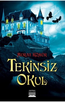 Tekinsiz Okul - Murat Kömür - Anatolia Kültür Tekinsiz Okul - Murat Kömür - Anatolia Kültür