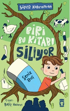 Biri Bu Kitabı Siliyor - Şeniz Baş - 7+ Yaş - Hikaye Kitabı Biri Bu Kitabı Siliyor - Şeniz Baş - 7+ Yaş - Hikaye Kitabı