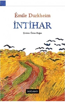 İntihar - Emile Durkheim - Doğu Batı Yayınları İntihar - Emile Durkheim - Doğu Batı Yayınları