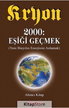 Kryon / 2000: Eşiği Geçmek / 6. Kitap / Lee Carroll