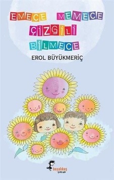 Emece Memece Çizgili Bilmece - Erol Büyükmeriç - Boyalı Kuş Çocuk Emece Memece Çizgili Bilmece - Erol Büyükmeriç - Boyalı Kuş Çocuk