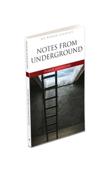 Notes From Underground - İngilizce Klasik Roman Notes From Underground - İngilizce Klasik Roman