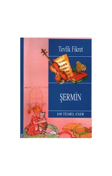 Şermin Yüz Temel Eser - Tevfik Fikret Şermin Yüz Temel Eser - Tevfik Fikret